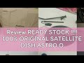 Review READY STOCK !!!! 100% ORIGINAL SATELLITE DISH ASTRO ODU OUTDOOR UNIT PIRING SET