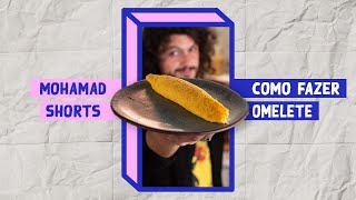 COMO FAZER A OMELETE CREMOSA PERFEITA | #Shorts | Mohamad Hindi