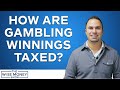 How Are Gambling Winnings Taxed?