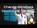 Changing Your Windows 10 Hostname (for WSL)