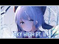 「Nightcore」Sky High pt. II ( Elektronomia )