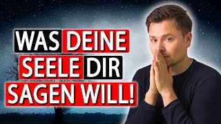 Was DEINE Seele dir wirklich sagen will!(Seelensprache) | Maxim Mankevich