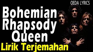 Queen - Bohemian Rhapsody [Lirik dan terjemahan]