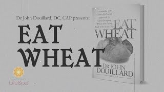 Eat Wheat Book now on sale! | John Douillard's Lifespa