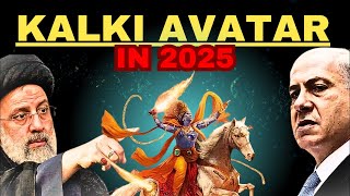 Kalki Avatar In 2025 | YugParivartan 2025-2028 Proofs | Bhavishya Malika Predicts WW3 #Kalkiavatar