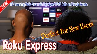 Roku Express Perfect For New Users - Streaming Made Easy Live