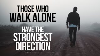 This Is For All Of You Fighting Battles Alone Walk Alone Speech