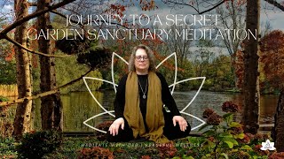 Journey to a Secret Garden Sanctuary Meditation | Day 21 Evening of January Meditation Challenge