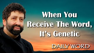 When you Receive the Word, it's Genetic  [Unlocking the Divine DNA Message 2390)]