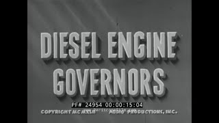 1942 U.S. NAVY BUREAU OF AERONAUTICS TRAINING FILM   DIESEL ENGINE GOVERNORS  24954