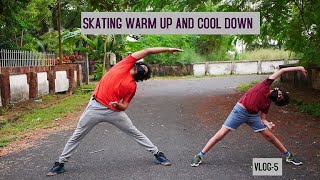 SKATING WARM UP AND COOL DOWN EXERCISE / സ്കേറ്റിംഗ് വാo അപ്പ് ആൻഡ് കൂൾ ഡൌൺ