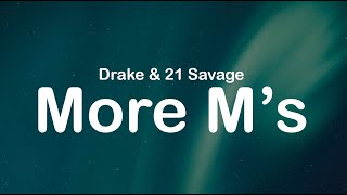 Drake \u0026 21 Savage - More M’s (Clean Lyrics)