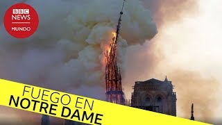 Incendio en Notre Dame: el momento en que se derrumba la aguja central en llamas