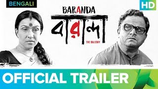 Baranda Official Trailer | Bengali Movie 2017 | Full Movie Live On Eros Now