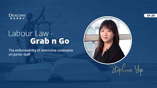 Labour Law – Grab n Go (29): The enforceability of restrictive covenants