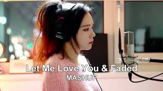 Let Me Love You & Faded ( MASHUP cover by J.Fla )