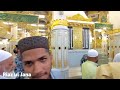 roza e rasool ki ziyarat maghrib prayer in riaz ul janah masjid e nabwi salman vlog