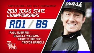 2018 Texas State Championships | Rd1, B9, MPO | Gurthie, Ulibarri, Williams, Harbolt