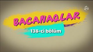 Bacanaqlar (138 ci bölüm) Şixəli baba