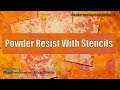 Viewer Request - Powder Resist With Stencils: Will it work?