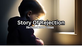 He Failed 1000 Times (Real Life Story)