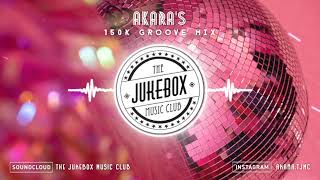 The Jukebox Music Club - 150K Groove Mix (2022)