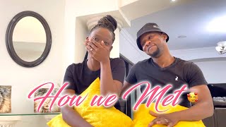 HOW WE MET || OUR LOVE STORY || Part I