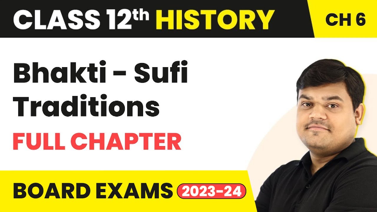 Bhakti - Sufi Traditions: Full Chapter Explanation, NCERT Solutions ...