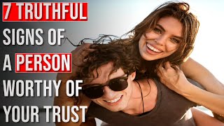 7 Truthful Signs of a Trustworthy Person