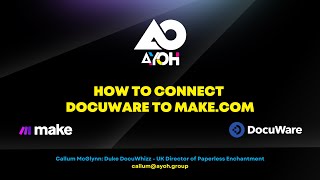 How To Setup Initial Connections - DocuWare \u0026 Make.com