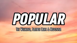 The Weeknd, Madonna, Playboi Carti | Popular | Lyrics