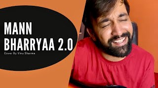 Mann Bharryaa 2.0 - B Praak | Jaani | Sidharth - Kiara | Acoustic Version | Vinu Sharma