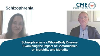 Schizophrenia is a Whole-Body Disease: Examining the Impact of Comorbidities on Morbidity