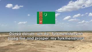 National Anthem of Turkmenistan: "Garaşsyz, Bitarap Türkmenistanyň Döwlet Gimni"