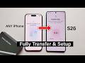 Samsung Galaxy S26 / S26+ / S26 Ultra : How to Transfer Data from iPhone Move from iPhone to Android