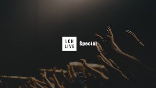 LCH LIVE :: Stream Špeciál 136.