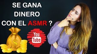 SE GANA DINERO CON UN CANAL DE ASMR EN YOUTUBE? CUANTO ? | Voz normal | Asmr with Sasha