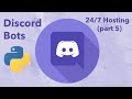 Make a Discord Bot with Python (Part 5: 24/7 Hosting) | Latest Discord Py Version