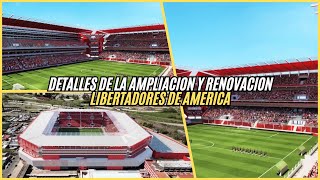 ASI SERA la AMPLIACION del estadio LIBERTADORES DE AMERICA de INDEPENDIENTE