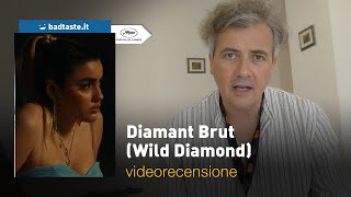 Diamant Brut (Wild Diamond), la preview della recensione | Cannes 77