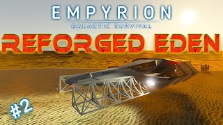 GETTING MOBILE | REFORGED EDEN | Empyrion Galactic Survival | #2