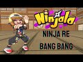 [SFM Ninjala]「Ninja Re Bang Bang」