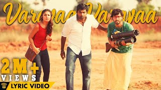 Naanum Rowdy Dhaan - Varavaa Varavaa | Lyric Video | Anirudh | Anirudh, Vignesh Shivan