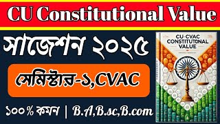 CU 1st semester constitutional value suggestions 2025 | 1st semester constitutional value CVAC