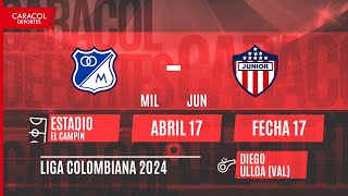EN VIVO | Millonarios vs Atlético Junior - Liga Colombiana por el Fenómeno del Fútbol