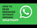 How to Read Messages Without Opening Whatsapp [TRICKS 2024]