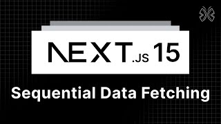 Next.js 15 Tutorial - 70 - Sequential Data Fetching