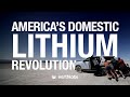 America's Domestic Lithium Revolution