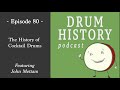 The History of Cocktail Drums with John Mettam