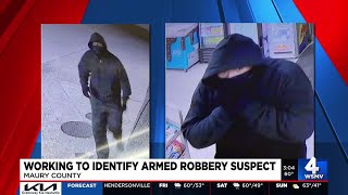 Maury County deputies working to identify armed robbery suspect